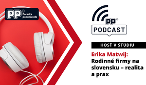 Podcast PP: Rodinné firmy na Slovensku - realita a prax