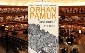 Knižný tip: Orhan Pamuk a novinka Čosi čudné vo mne